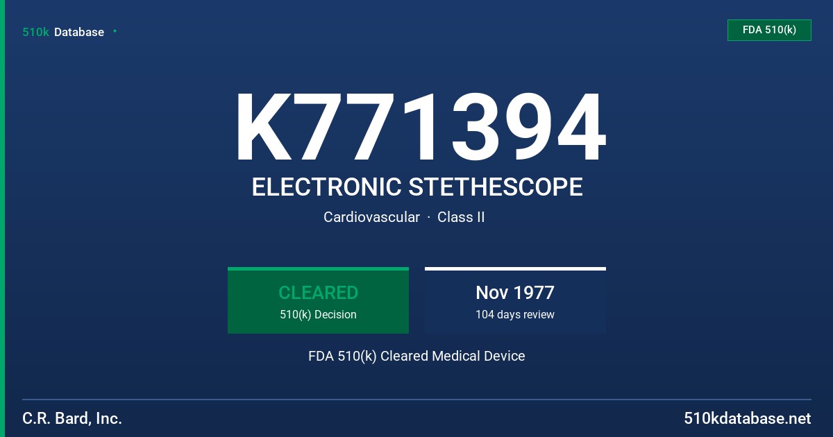 K771394 ELECTRONIC STETHESCOPE FDA 510(k) Cleared Medical Device