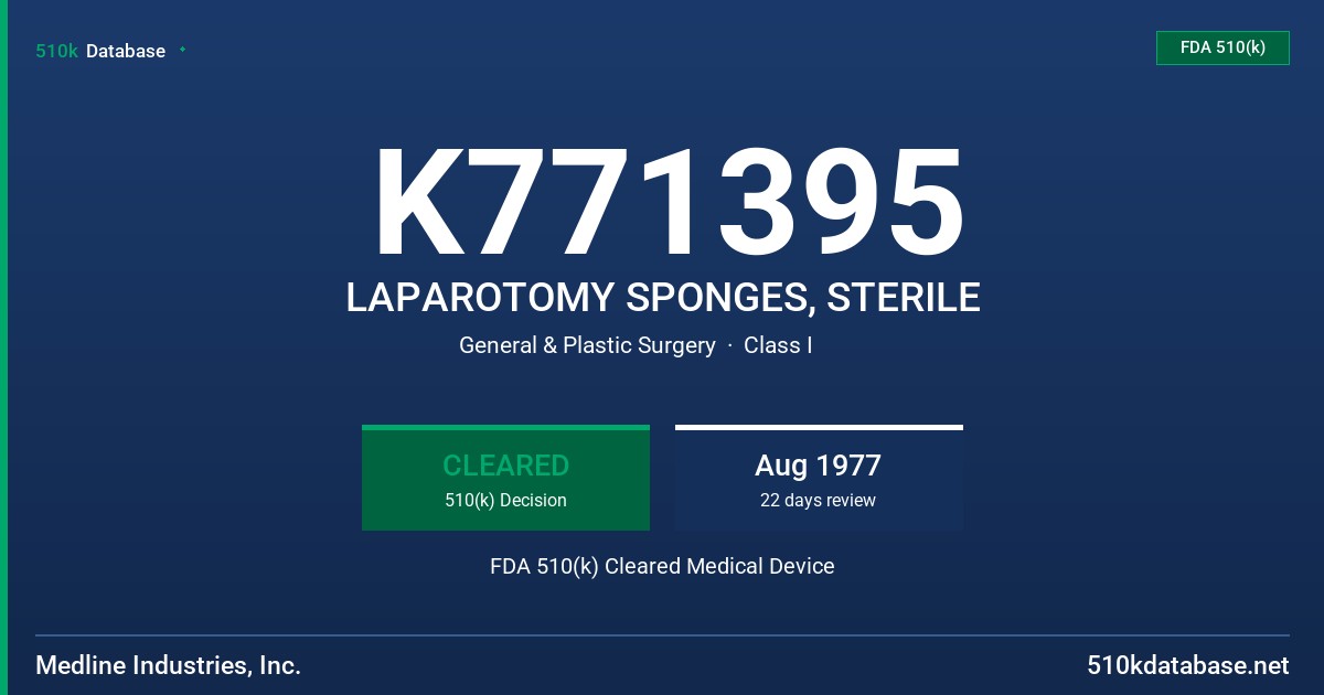 K771395 LAPAROTOMY SPONGES, STERILE FDA 510(k) Cleared Medical Device