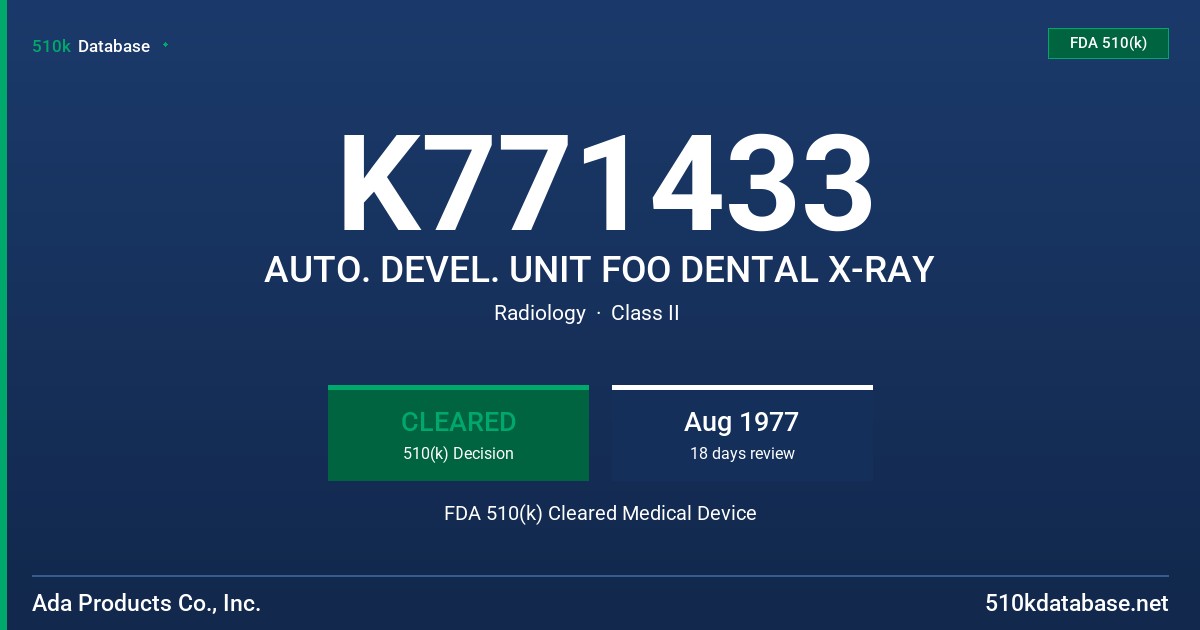 K771433 AUTO. DEVEL. UNIT FOO DENTAL X-RAY FDA 510(k) Cleared Medical Device
