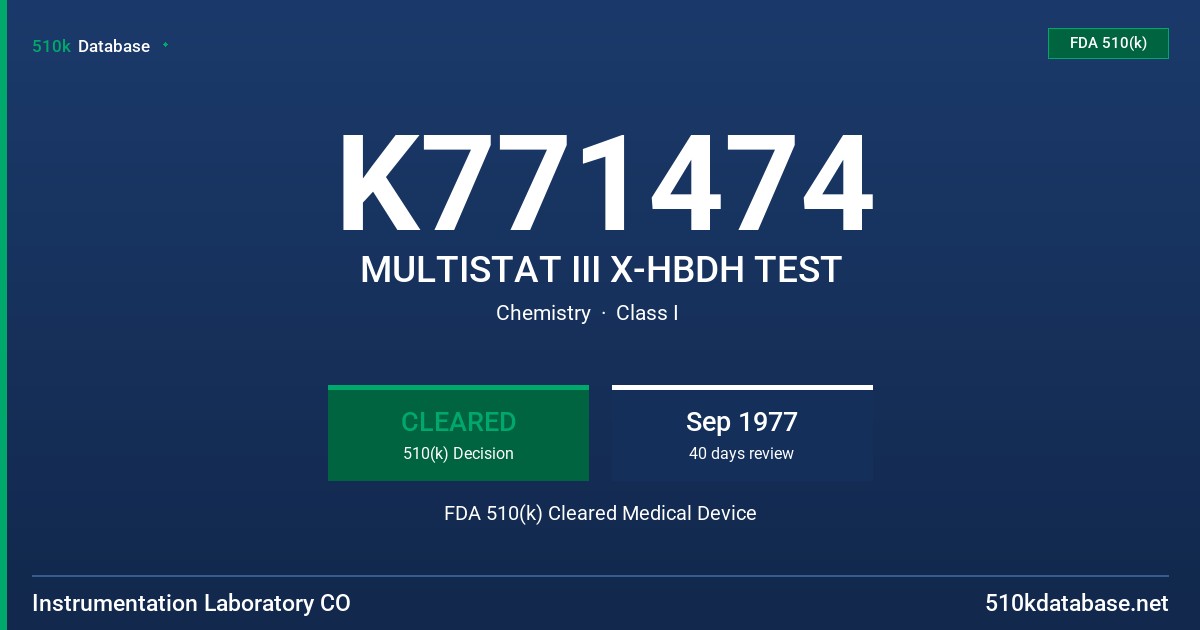 K771474 MULTISTAT III X-HBDH TEST FDA 510(k) Cleared Medical Device