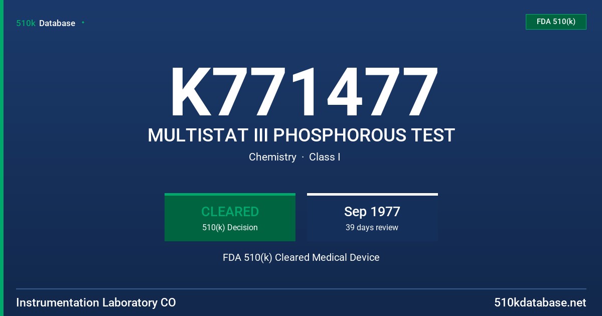 K771477 MULTISTAT III PHOSPHOROUS TEST FDA 510(k) Cleared Medical Device