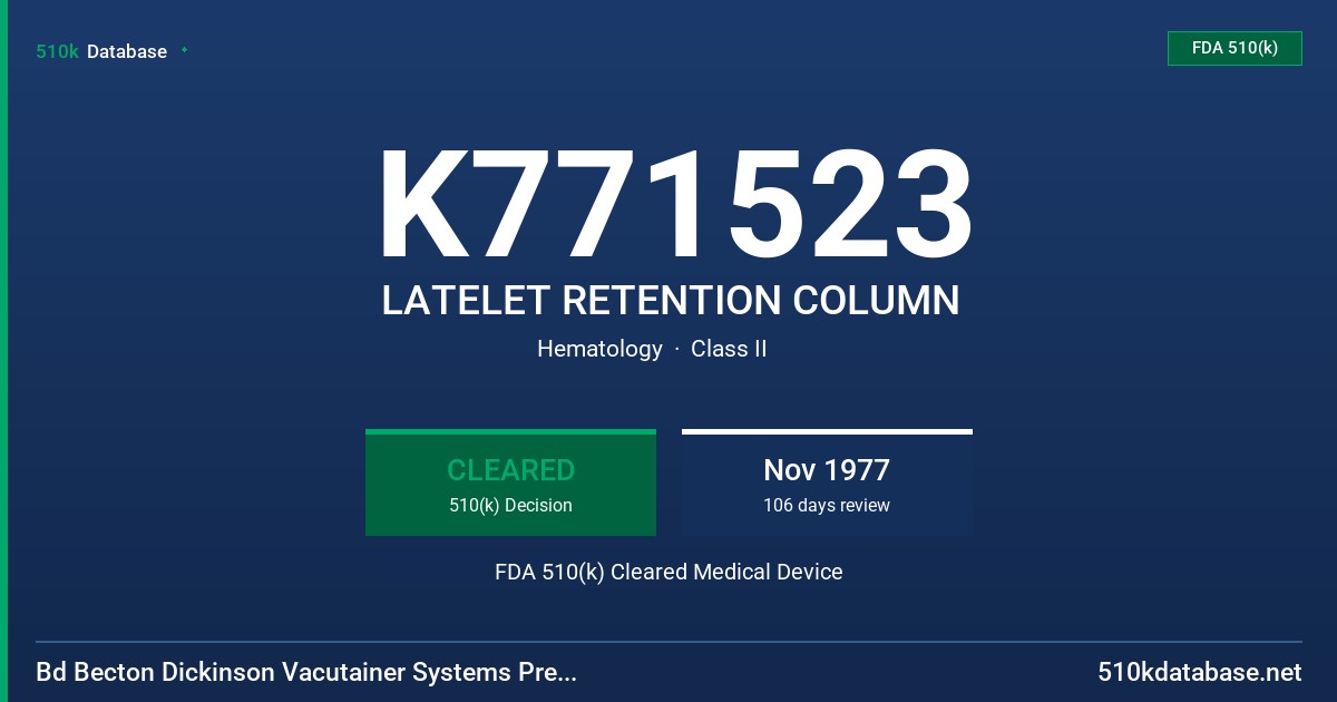 K771523 LATELET RETENTION COLUMN FDA 510(k) Cleared Medical Device