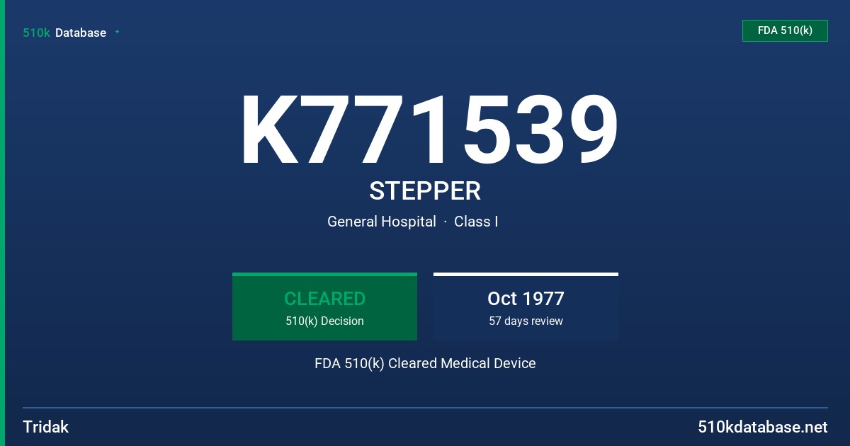 K771539 STEPPER FDA 510(k) Cleared Medical Device