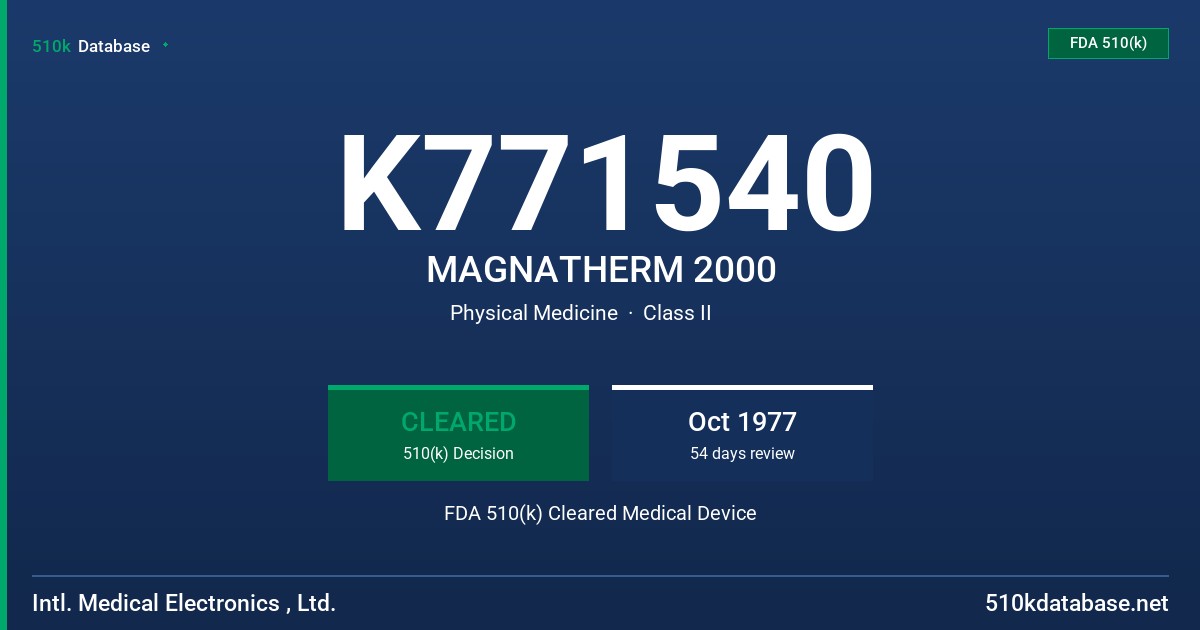K771540 MAGNATHERM 2000 FDA 510(k) Cleared Medical Device