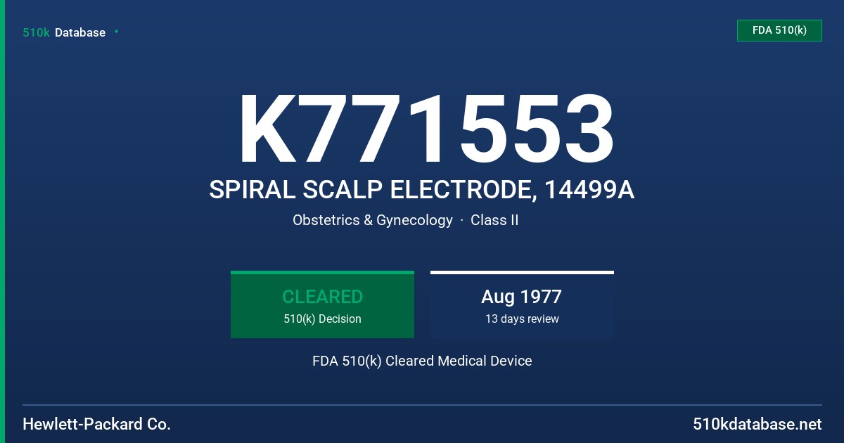 K771553 SPIRAL SCALP ELECTRODE, 14499A FDA 510(k) Cleared Medical Device