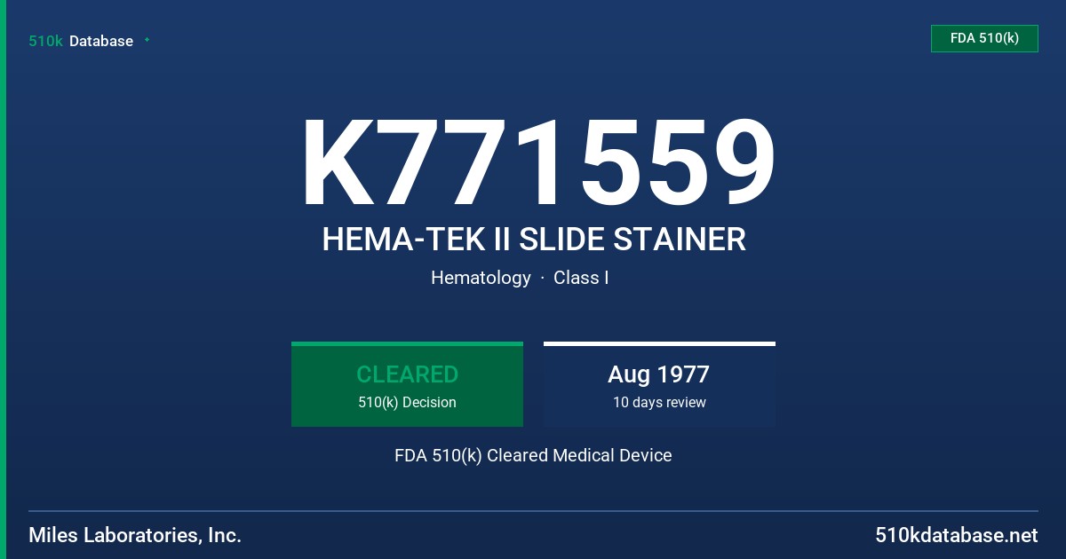 K771559 HEMA-TEK II SLIDE STAINER FDA 510(k) Cleared Medical Device