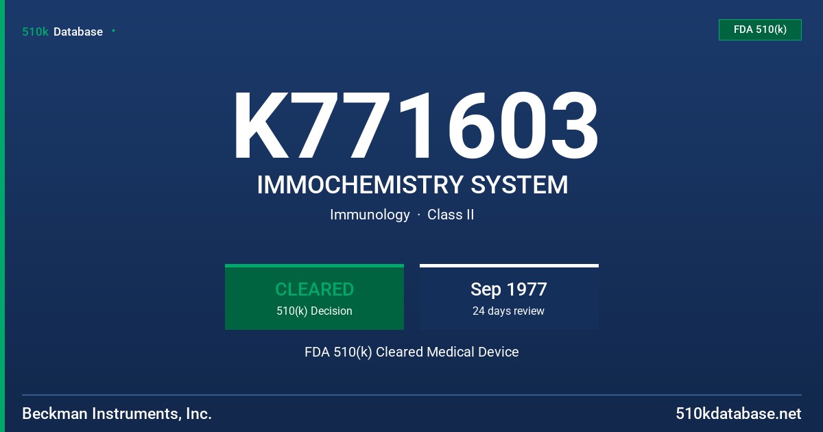 K771603 IMMOCHEMISTRY SYSTEM FDA 510(k) Cleared Medical Device