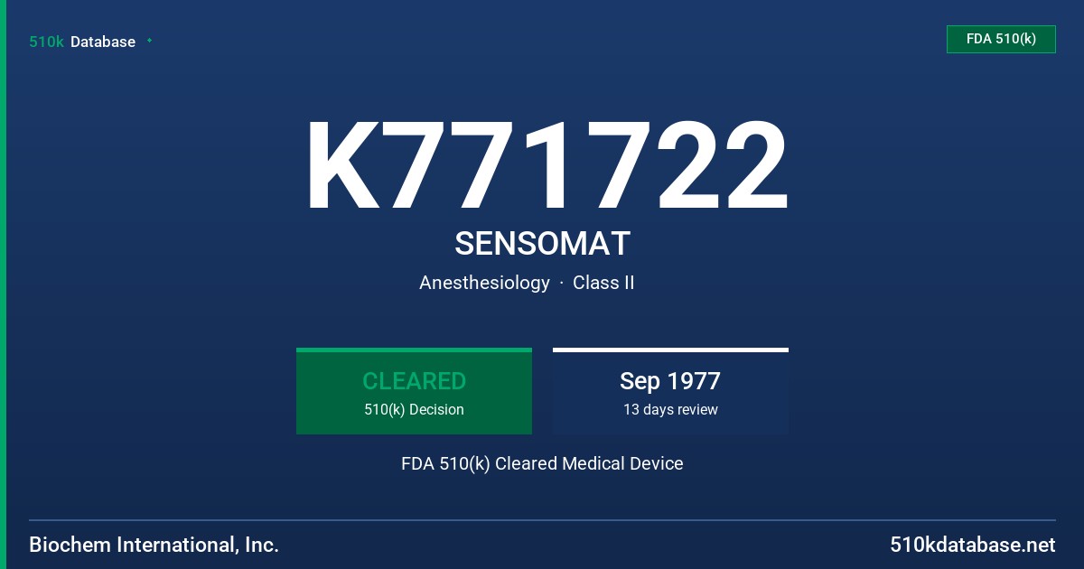 K771722 SENSOMAT FDA 510(k) Cleared Medical Device