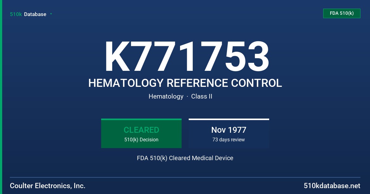 K771753 HEMATOLOGY REFERENCE CONTROL FDA 510(k) Cleared Medical Device