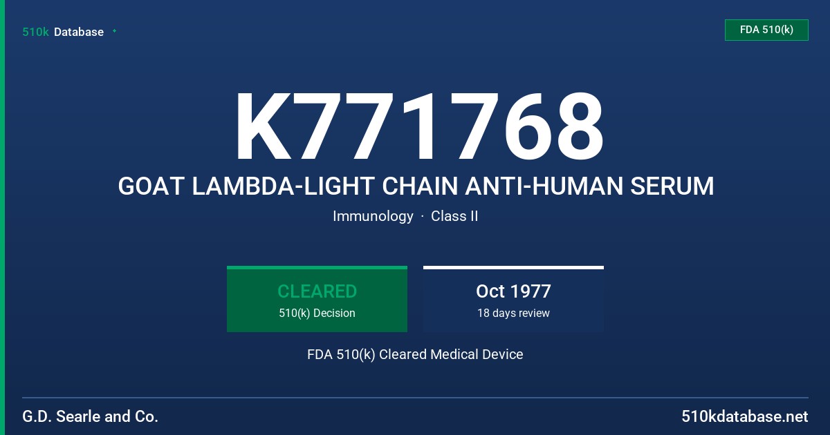 K771768 GOAT LAMBDA-LIGHT CHAIN ANTI-HUMAN SERUM FDA 510(k) Cleared Medical Device