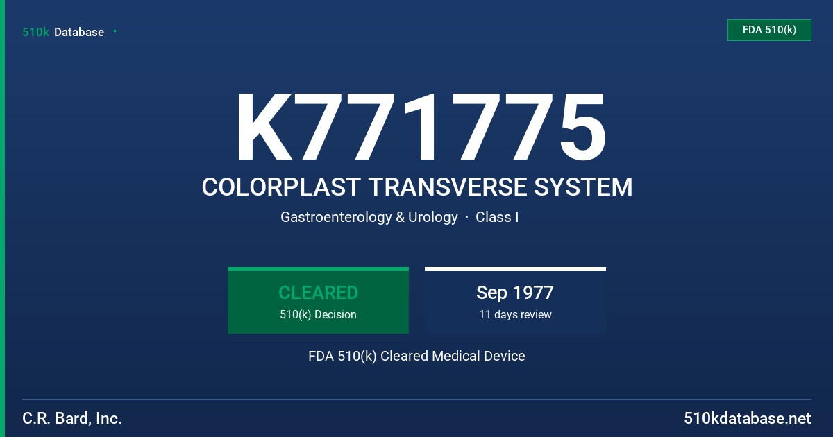 K771775 COLORPLAST TRANSVERSE SYSTEM FDA 510(k) Cleared Medical Device