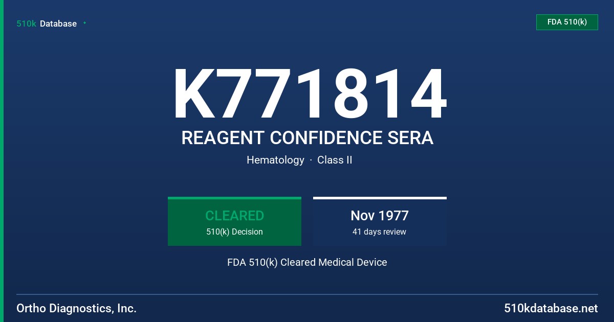 K771814 REAGENT CONFIDENCE SERA FDA 510(k) Cleared Medical Device