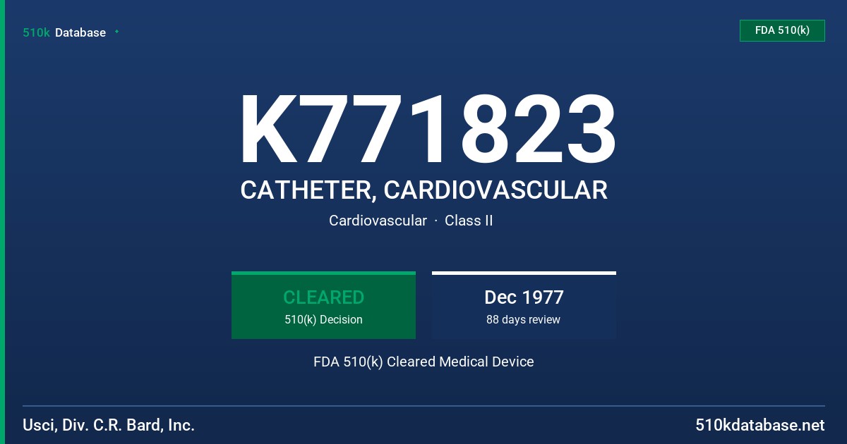 K771823 CATHETER, CARDIOVASCULAR FDA 510(k) Cleared Medical Device
