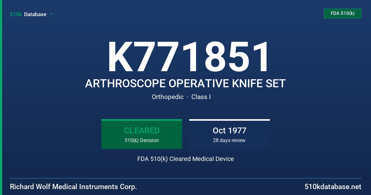 K771851 ARTHROSCOPE OPERATIVE KNIFE SET FDA 510(k) Cleared Medical Device