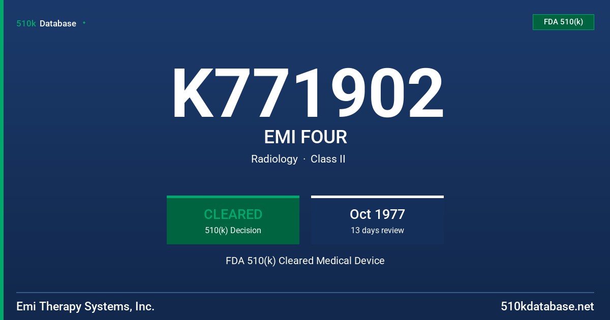 K771902 EMI FOUR FDA 510(k) Cleared Medical Device
