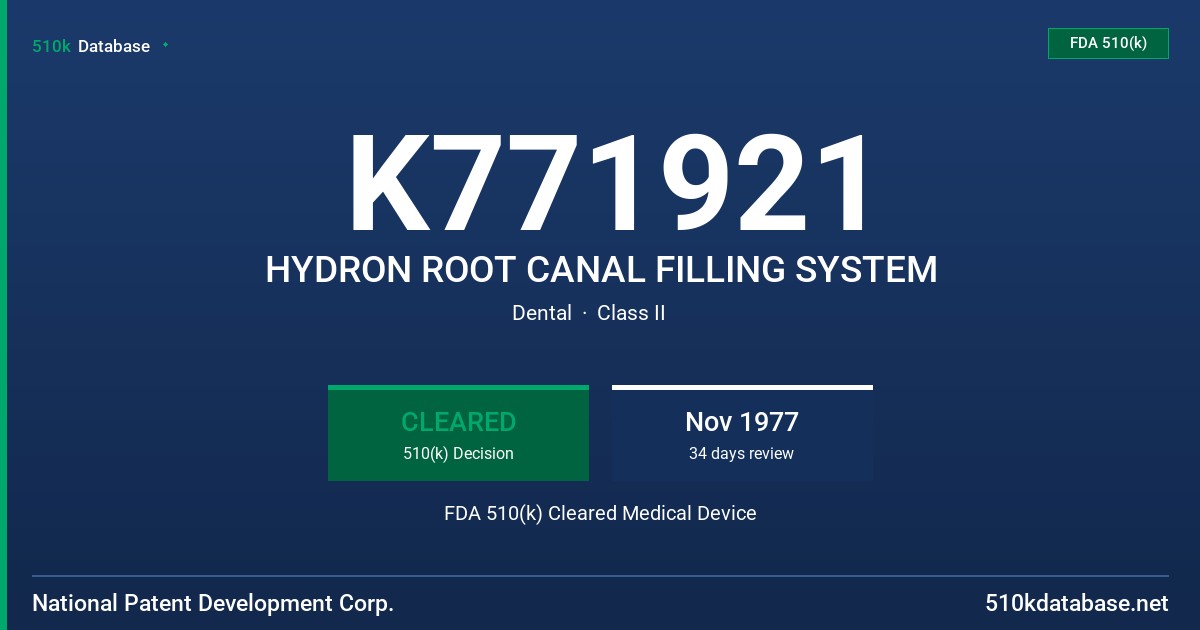 K771921 HYDRON ROOT CANAL FILLING SYSTEM FDA 510(k) Cleared Medical Device