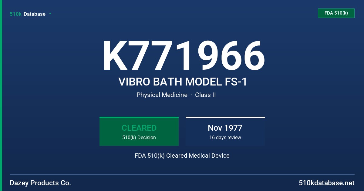 K771966 VIBRO BATH MODEL FS-1 FDA 510(k) Cleared Medical Device