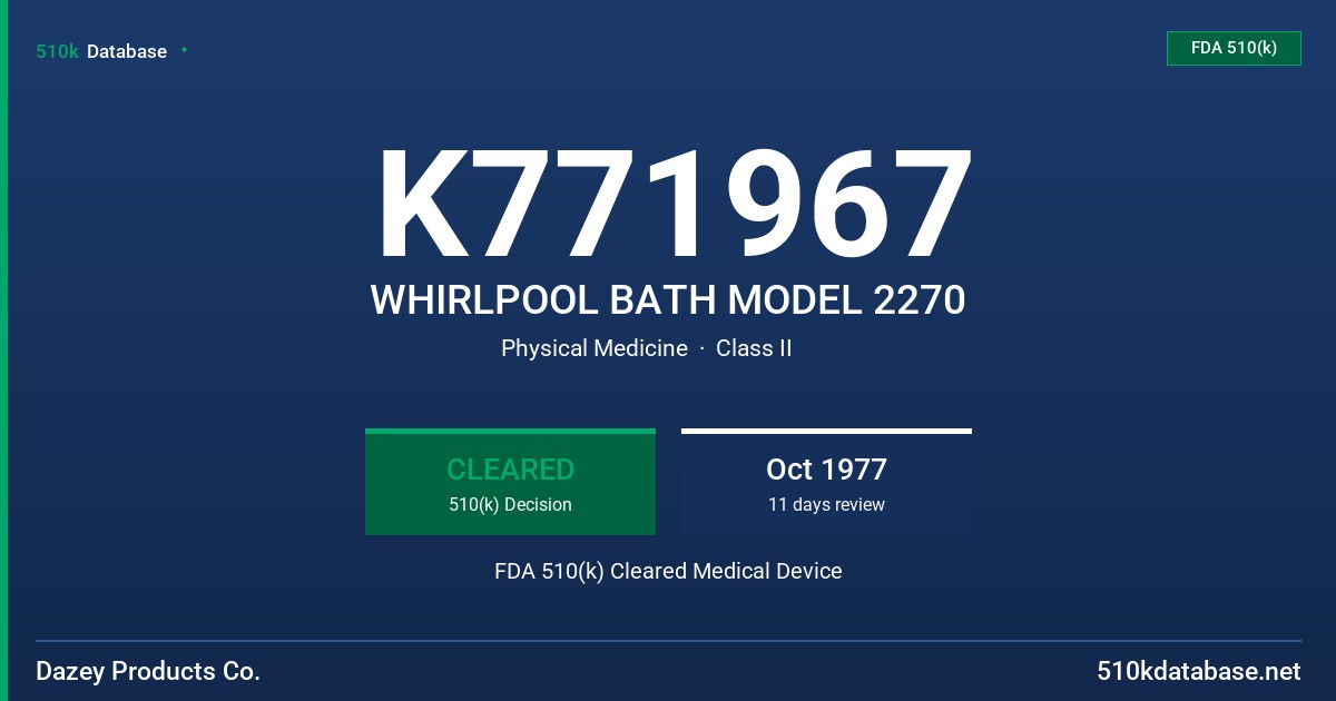 K771967 WHIRLPOOL BATH MODEL 2270 FDA 510(k) Cleared Medical Device
