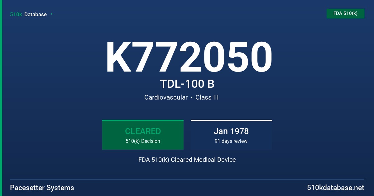 K772050 TDL-100 B FDA 510(k) Cleared Medical Device