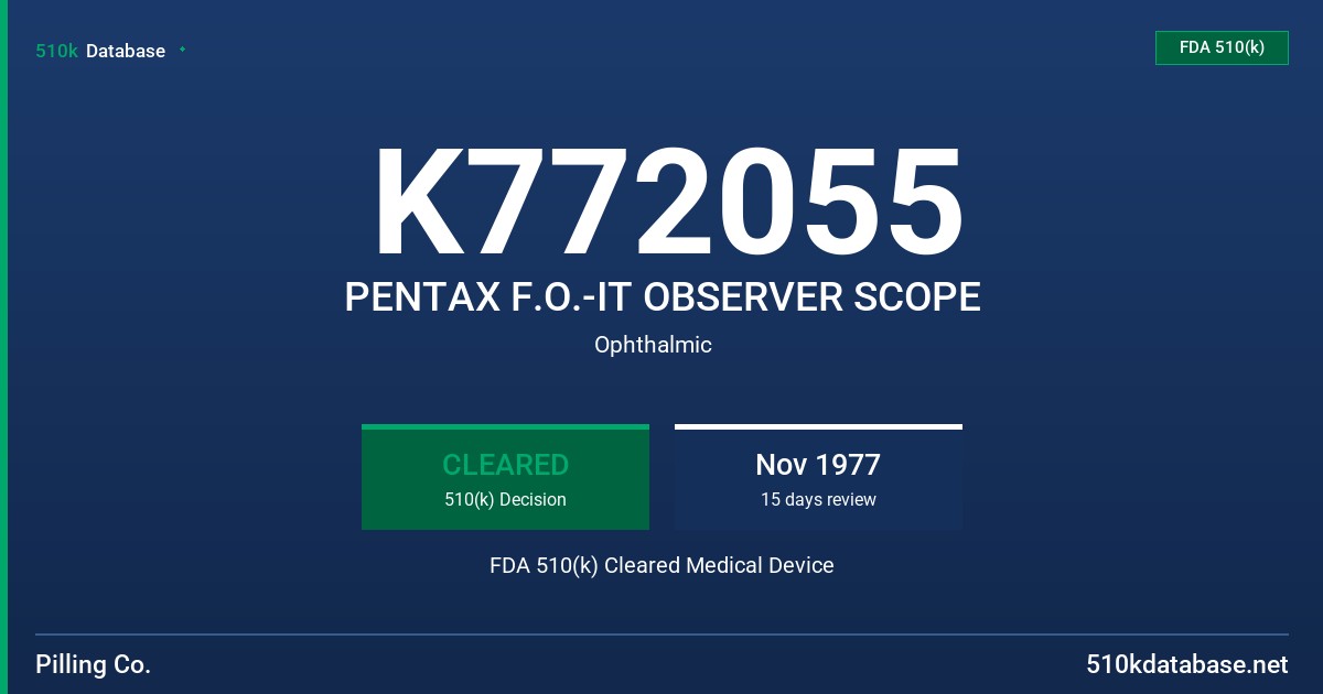 K772055 PENTAX F.O.-IT OBSERVER SCOPE FDA 510(k) Cleared Medical Device