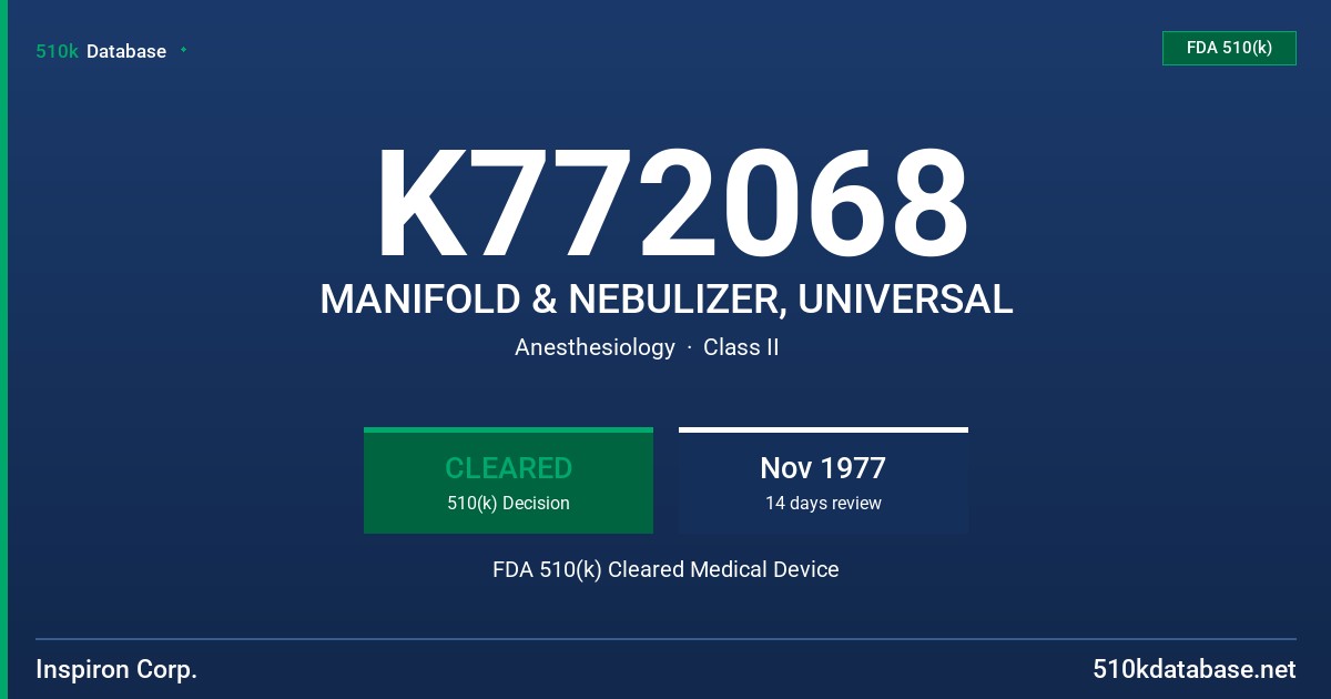 K772068 MANIFOLD & NEBULIZER, UNIVERSAL FDA 510(k) Cleared Medical Device