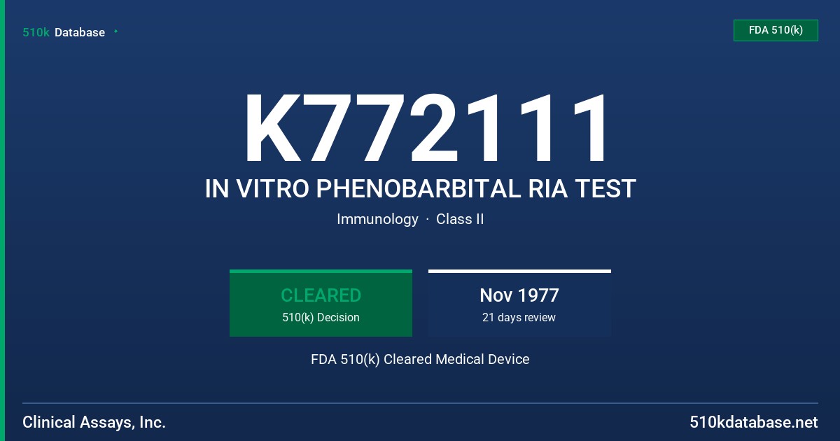 K772111 IN VITRO PHENOBARBITAL RIA TEST FDA 510(k) Cleared Medical Device