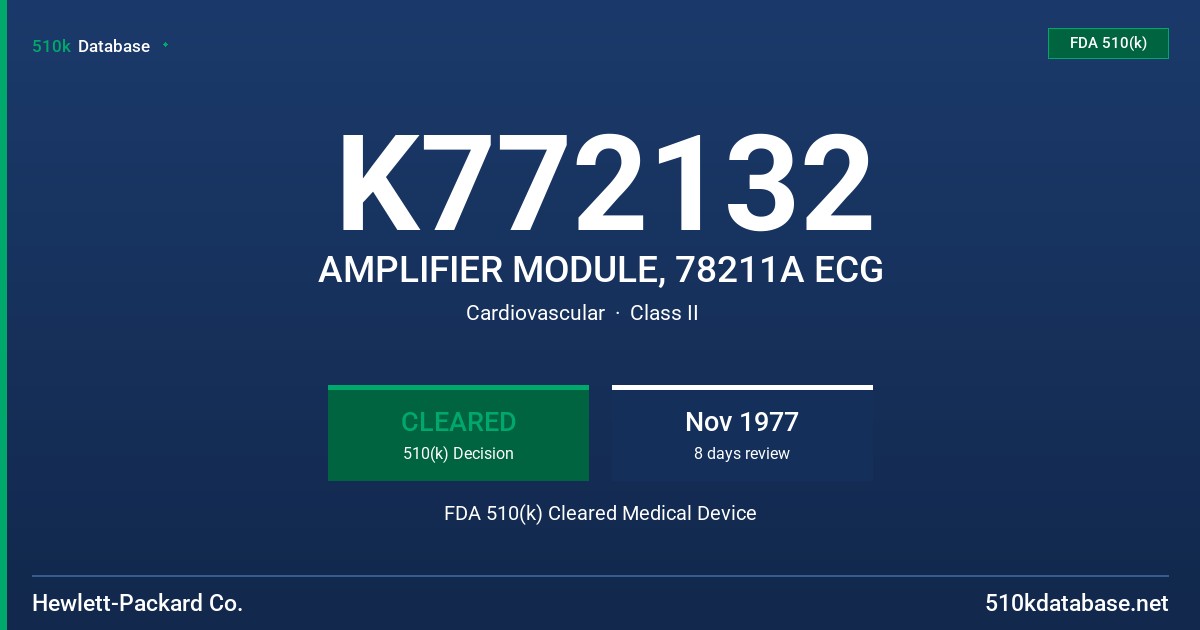 K772132 AMPLIFIER MODULE, 78211A ECG FDA 510(k) Cleared Medical Device