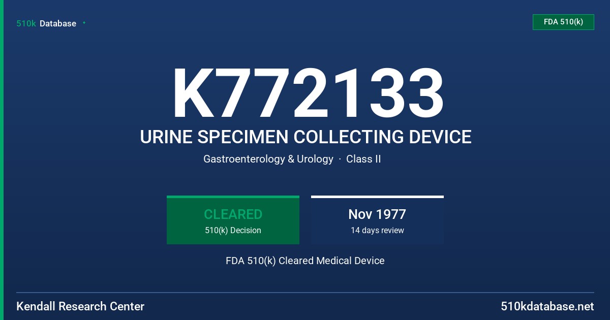 K772133 URINE SPECIMEN COLLECTING DEVICE FDA 510(k) Cleared Medical Device