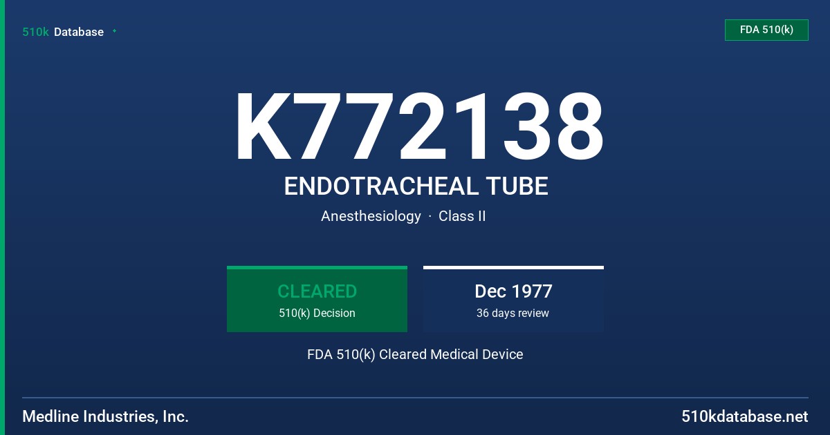 K772138 ENDOTRACHEAL TUBE FDA 510(k) Cleared Medical Device