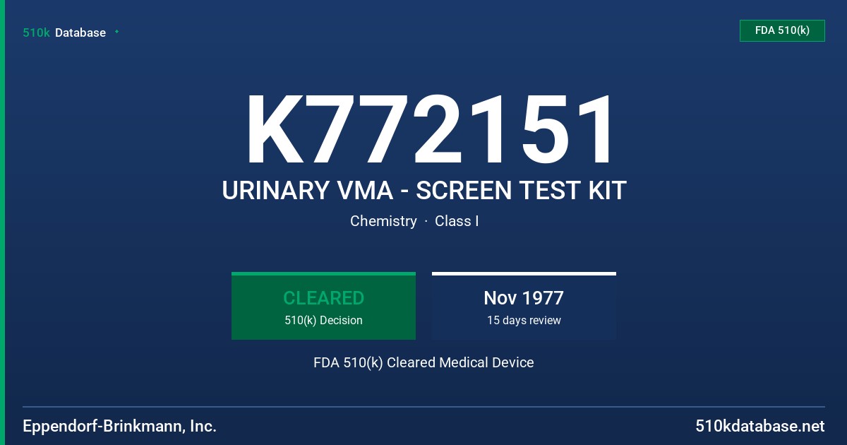K772151 URINARY VMA - SCREEN TEST KIT FDA 510(k) Cleared Medical Device