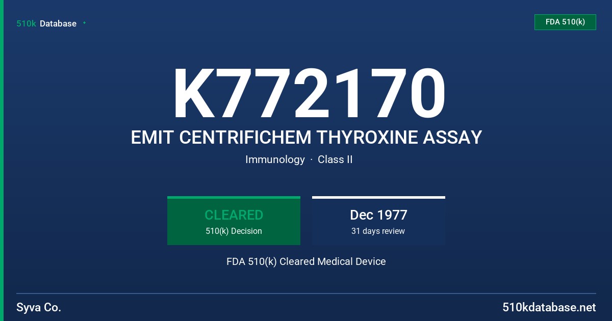 K772170 EMIT CENTRIFICHEM THYROXINE ASSAY FDA 510(k) Cleared Medical Device