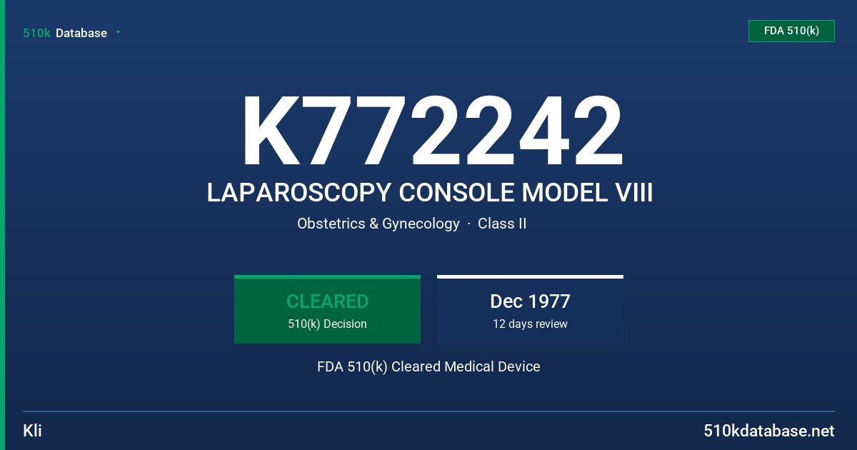 K772242 LAPAROSCOPY CONSOLE MODEL VIII FDA 510(k) Cleared Medical Device