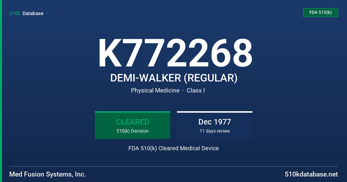 K772268 DEMI-WALKER (REGULAR) FDA 510(k) Cleared Medical Device