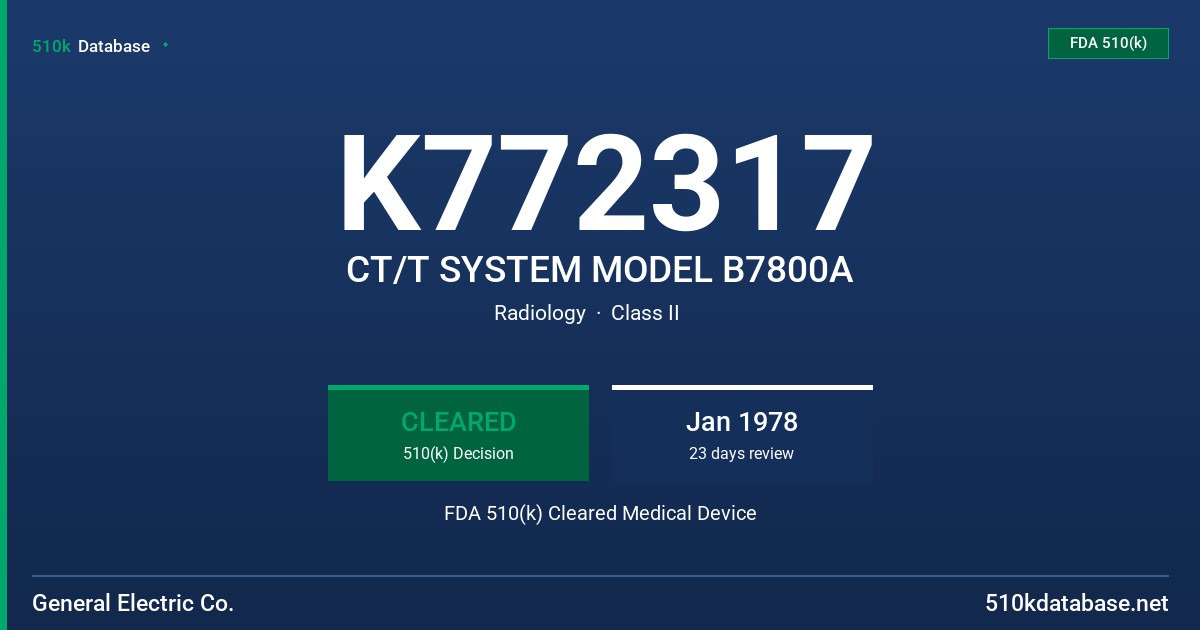 K772317 CT/T SYSTEM MODEL B7800A FDA 510(k) Cleared Medical Device