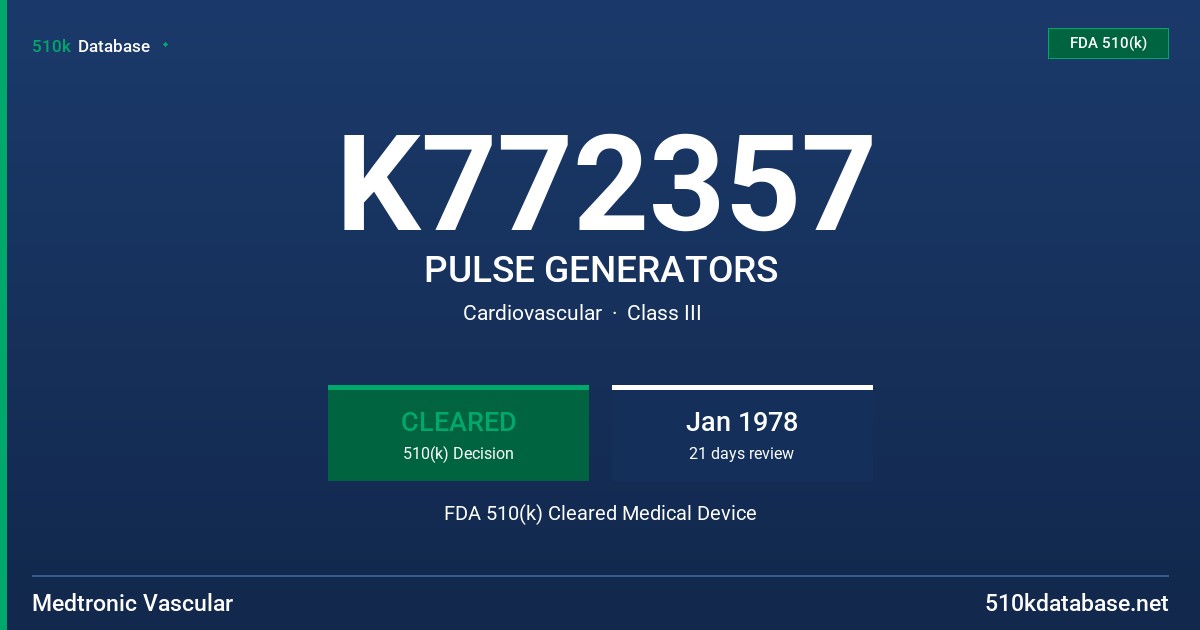 K772357 PULSE GENERATORS FDA 510(k) Cleared Medical Device