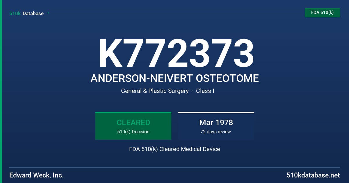 K772373 ANDERSON-NEIVERT OSTEOTOME FDA 510(k) Cleared Medical Device