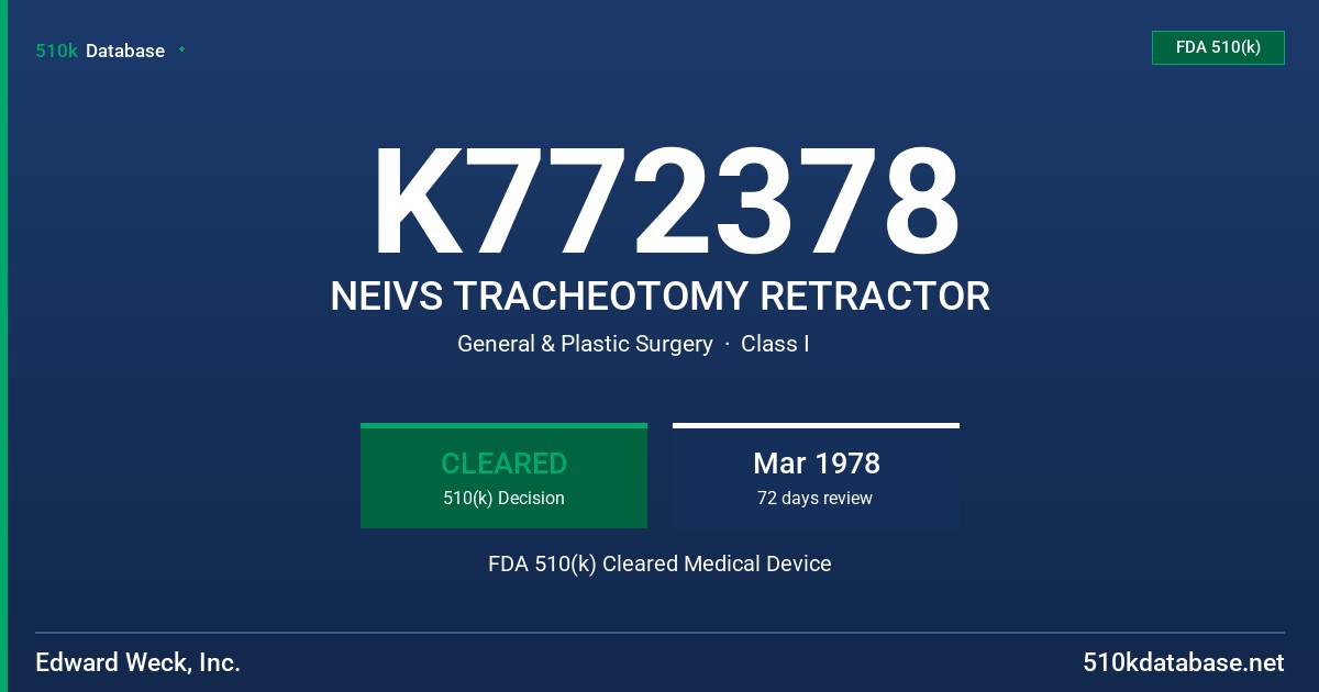 K772378 NEIVS TRACHEOTOMY RETRACTOR FDA 510(k) Cleared Medical Device