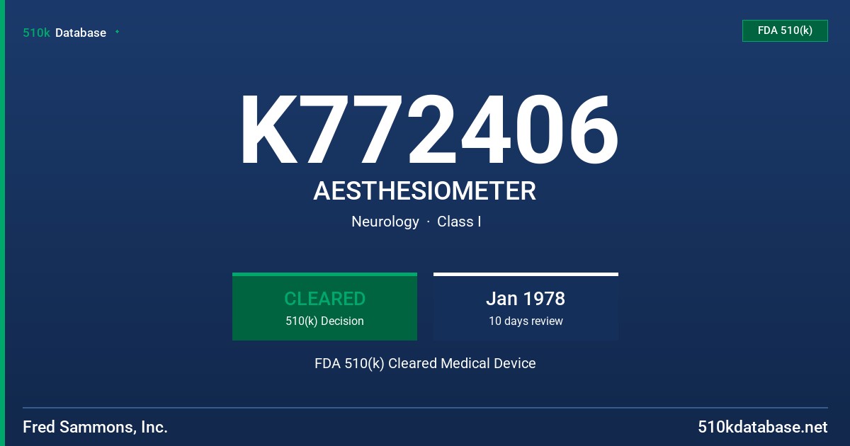 K772406 AESTHESIOMETER FDA 510(k) Cleared Medical Device
