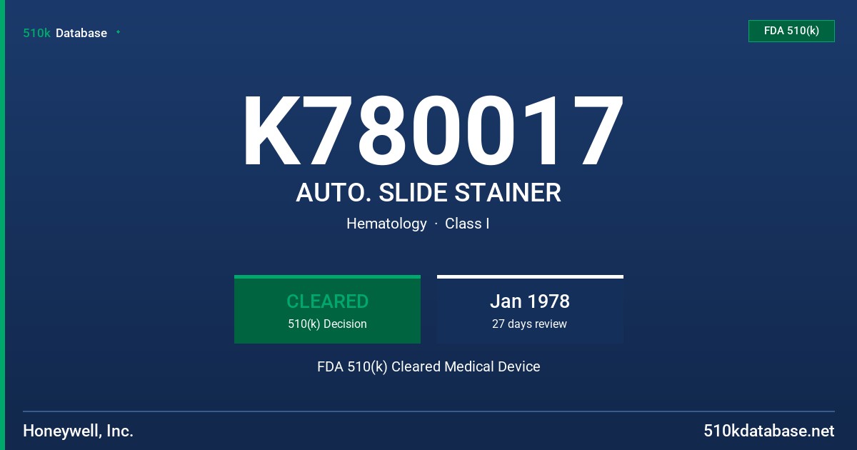 K780017 AUTO. SLIDE STAINER FDA 510(k) Cleared Medical Device