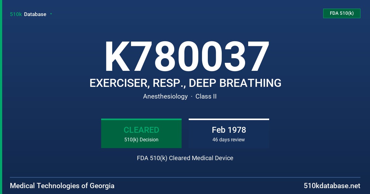 K780037 EXERCISER, RESP., DEEP BREATHING FDA 510(k) Cleared Medical Device