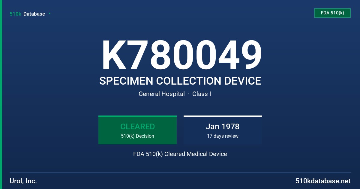 K780049 SPECIMEN COLLECTION DEVICE FDA 510(k) Cleared Medical Device