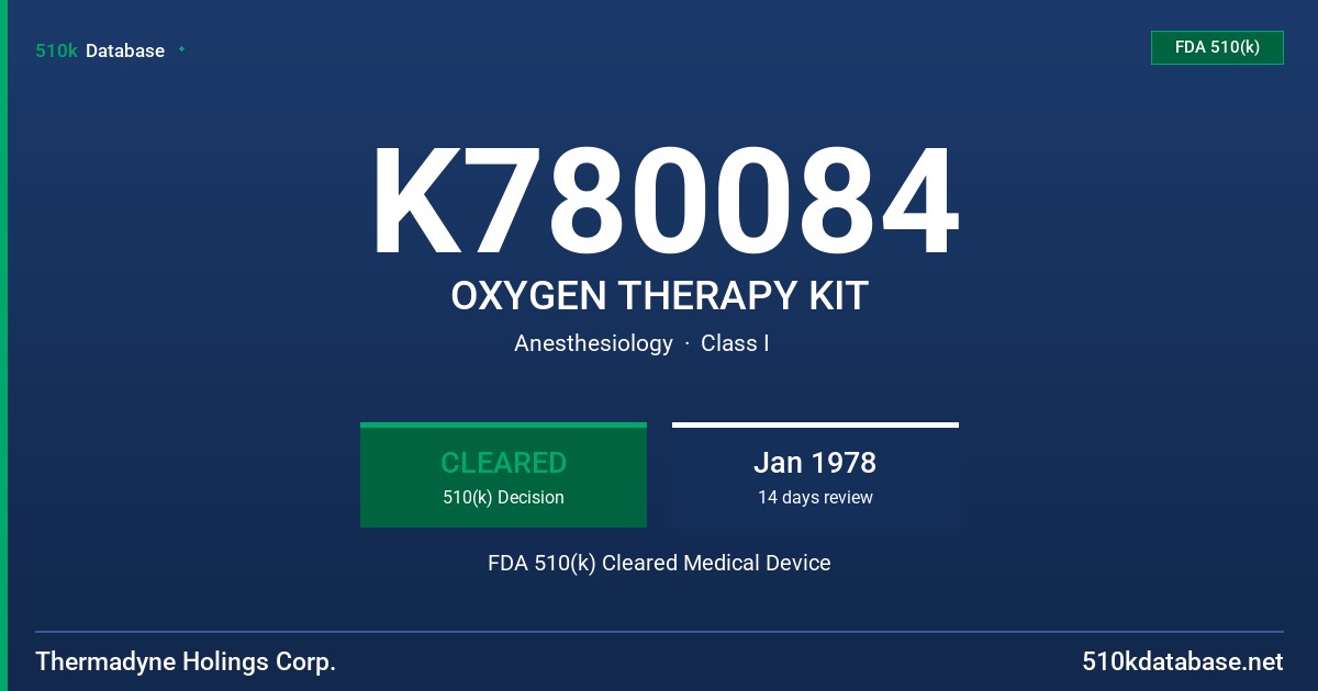 K780084 OXYGEN THERAPY KIT FDA 510(k) Cleared Medical Device