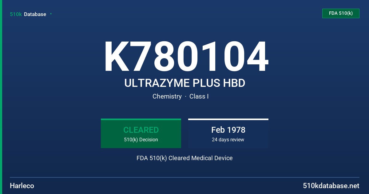 K780104 ULTRAZYME PLUS HBD FDA 510(k) Cleared Medical Device