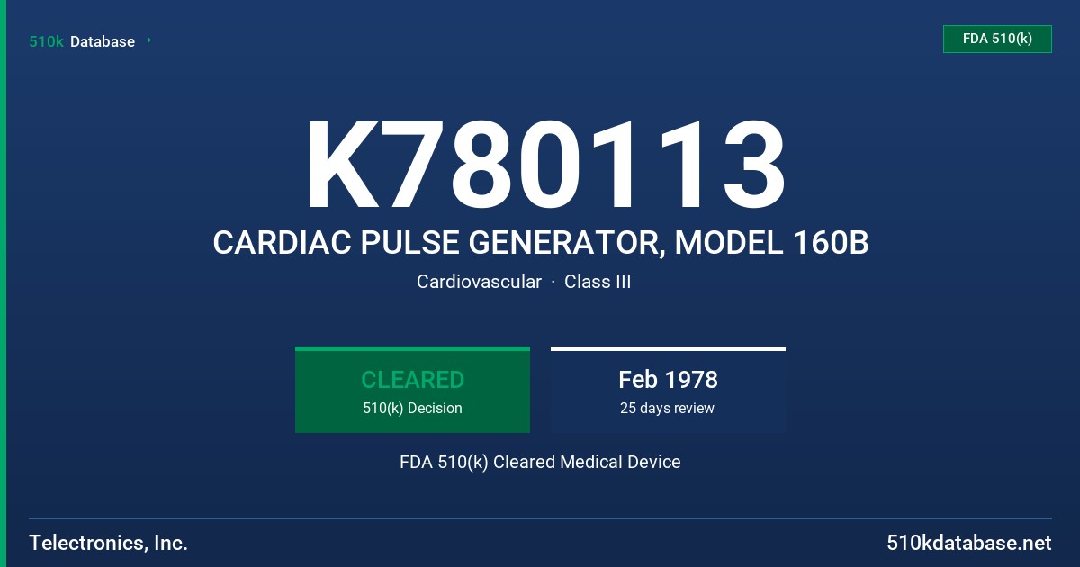 K780113 CARDIAC PULSE GENERATOR, MODEL 160B FDA 510(k) Cleared Medical Device
