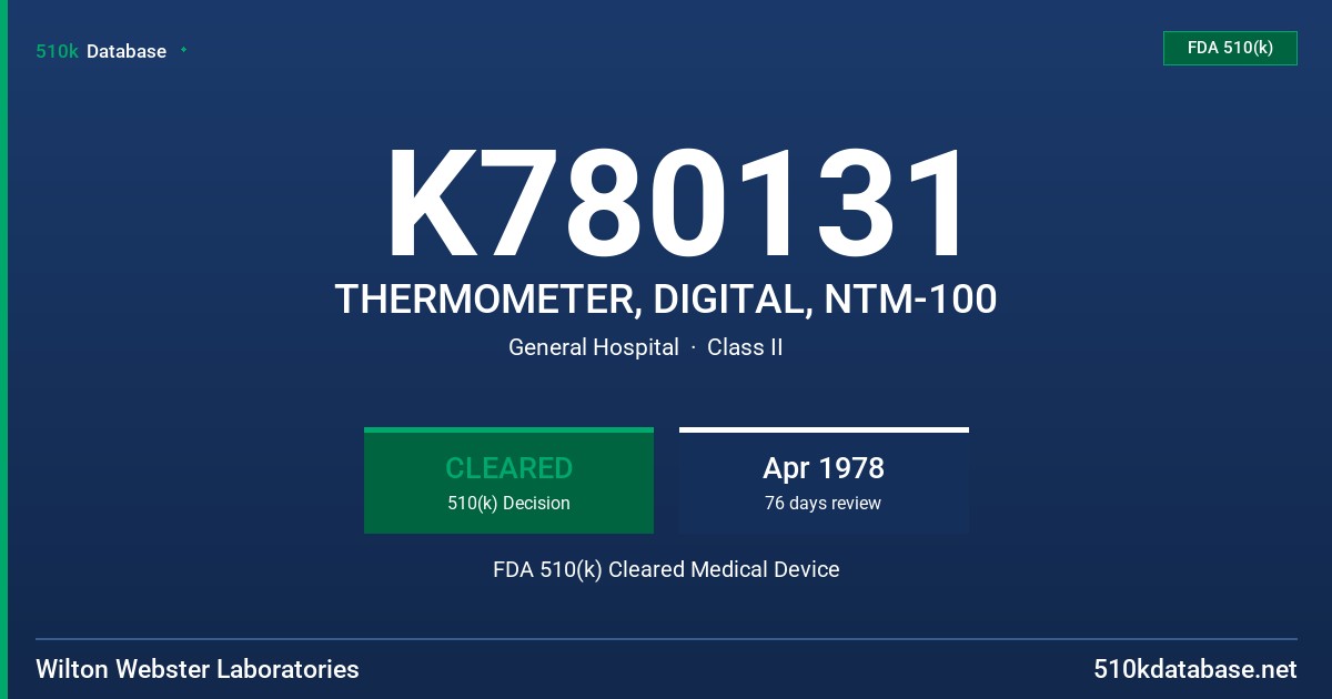 K780131 THERMOMETER, DIGITAL, NTM-100 FDA 510(k) Cleared Medical Device