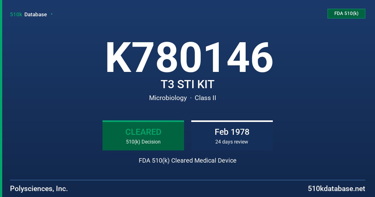 K780146 T3 STI KIT FDA 510(k) Cleared Medical Device