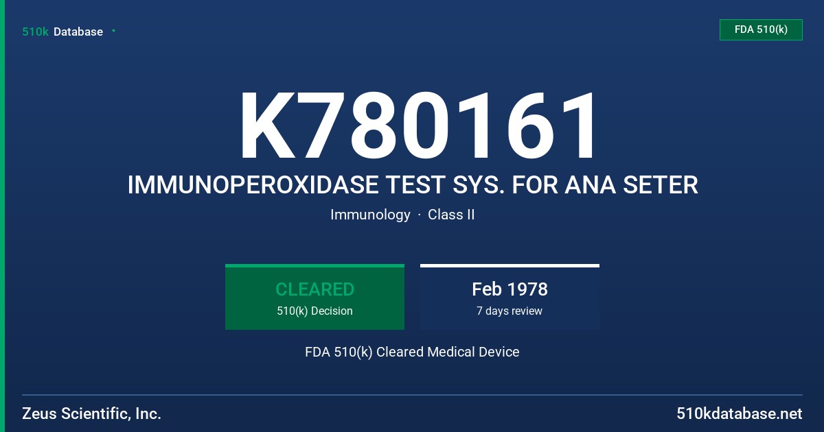 K780161 IMMUNOPEROXIDASE TEST SYS. FOR ANA SETER FDA 510(k) Cleared Medical Device