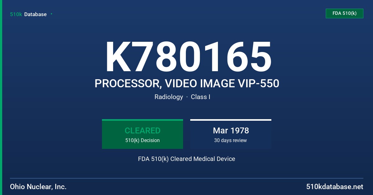K780165 PROCESSOR, VIDEO IMAGE VIP-550 FDA 510(k) Cleared Medical Device