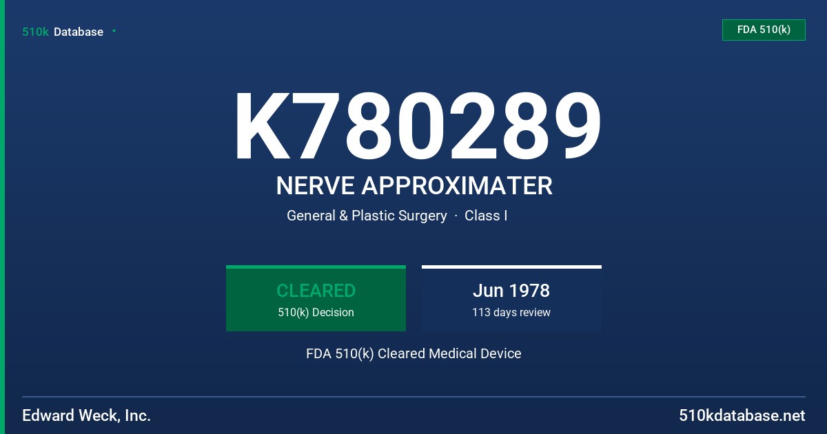 K780289 NERVE APPROXIMATER FDA 510(k) Cleared Medical Device