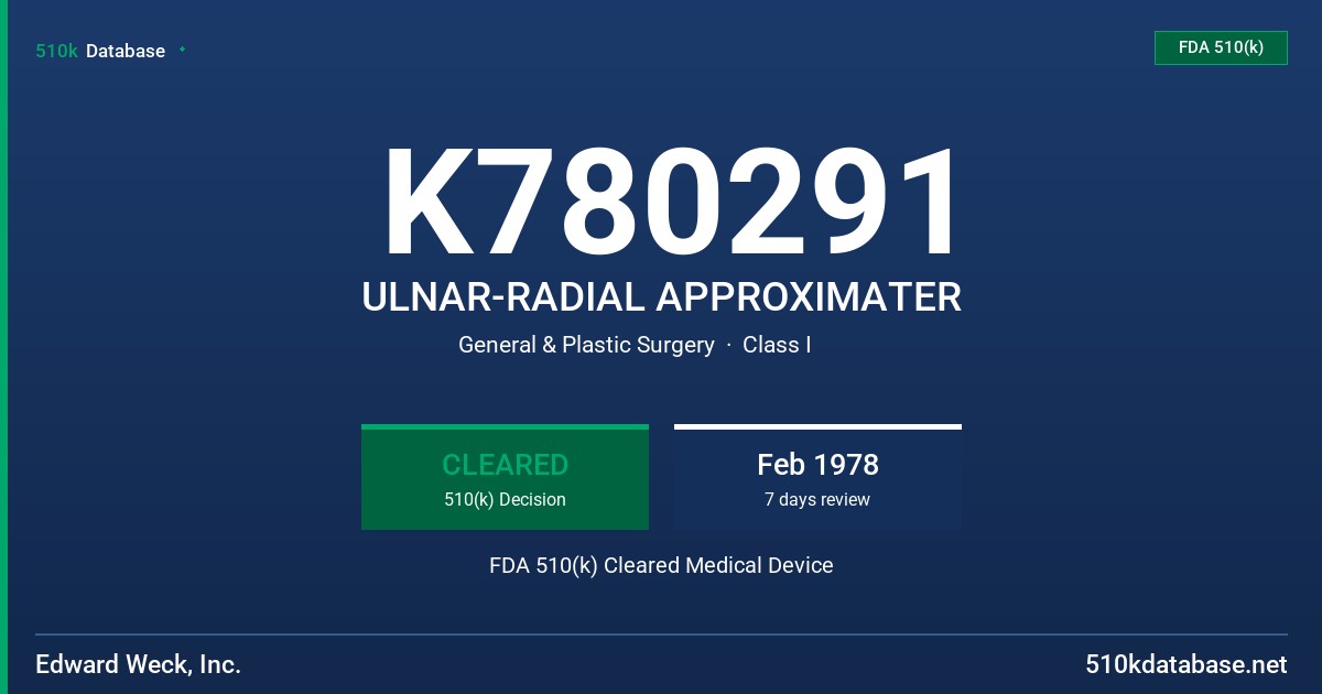 K780291 ULNAR-RADIAL APPROXIMATER FDA 510(k) Cleared Medical Device